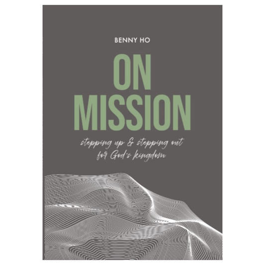 On Mission: Stepping Up & Stepping Out For God’s Kingdom