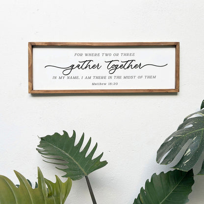 Gather Together {Matthew 18:20}