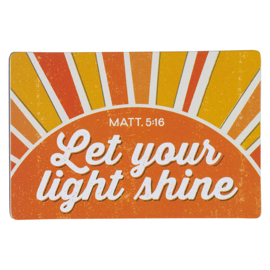 Magnet - Let Your Light Shine, Matthew 5:16 (MG191)