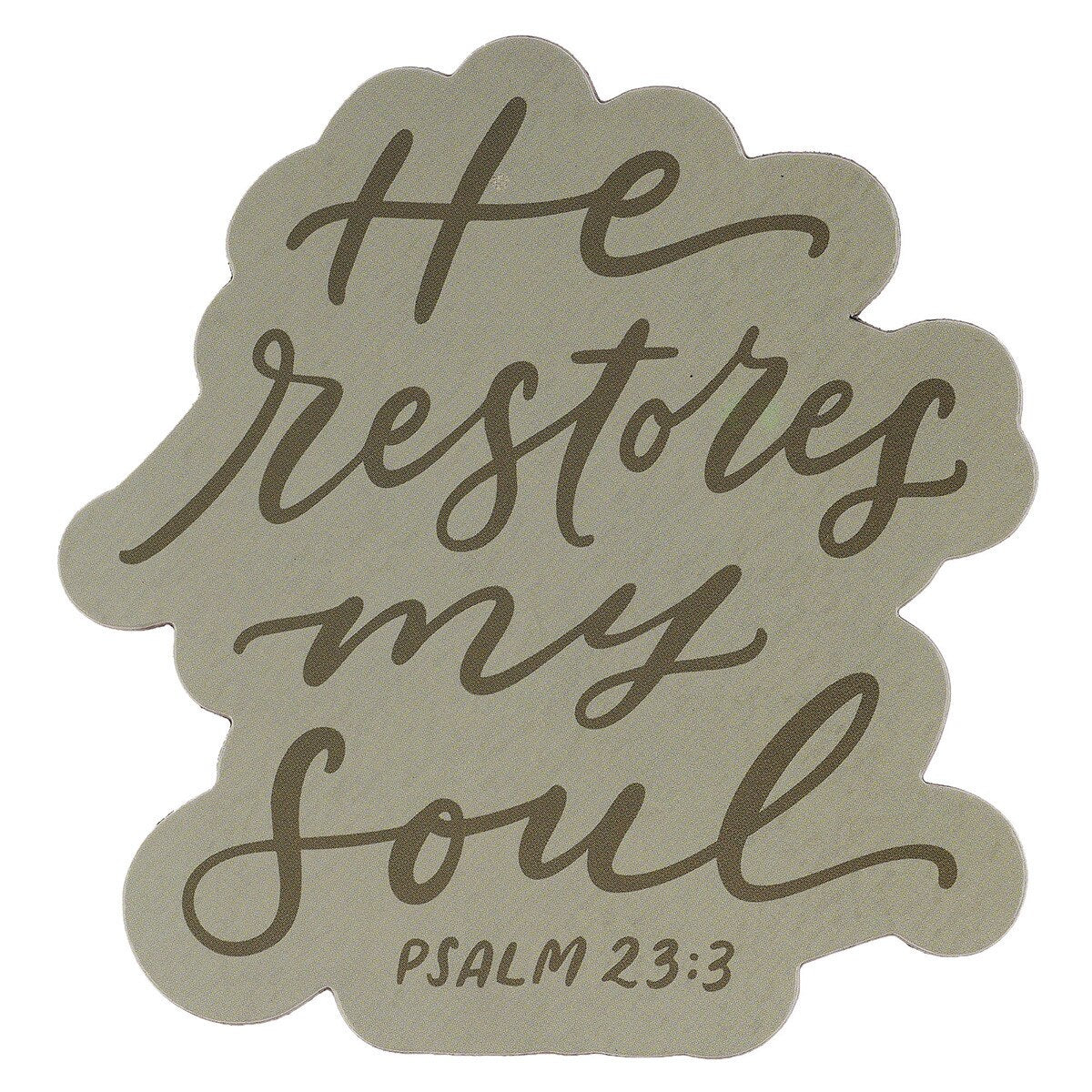 He Restores My Soul Magnet - Psalm 23:3 (MG225)