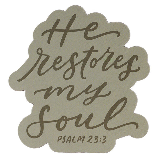 He Restores My Soul Magnet - Psalm 23:3 (MG225)