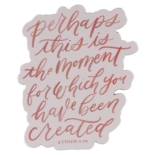 Perhaps This is the Moment Magnet - Esther 4:14 (MG226)