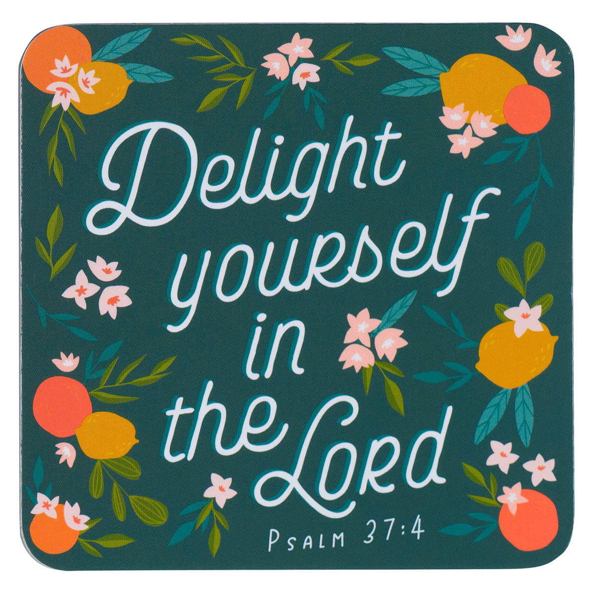 Magnet - Delight Yourself in the Lord, Psalm 37:4 (MG198)