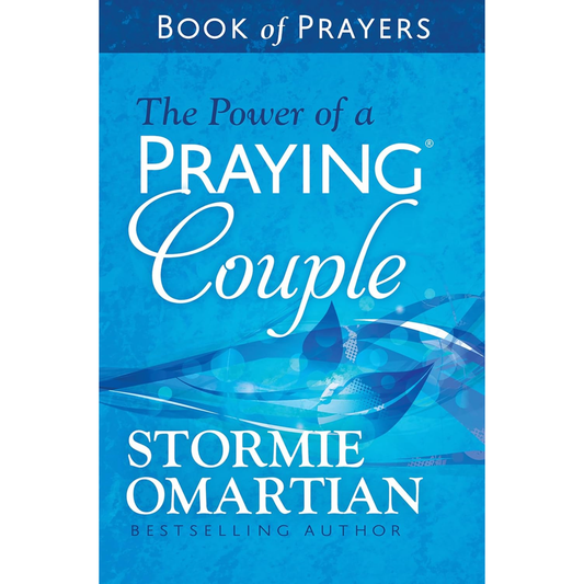 The Power of a Praying Couple Book of Prayers