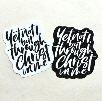 Yet Not I Stickers (Matte Glitter)