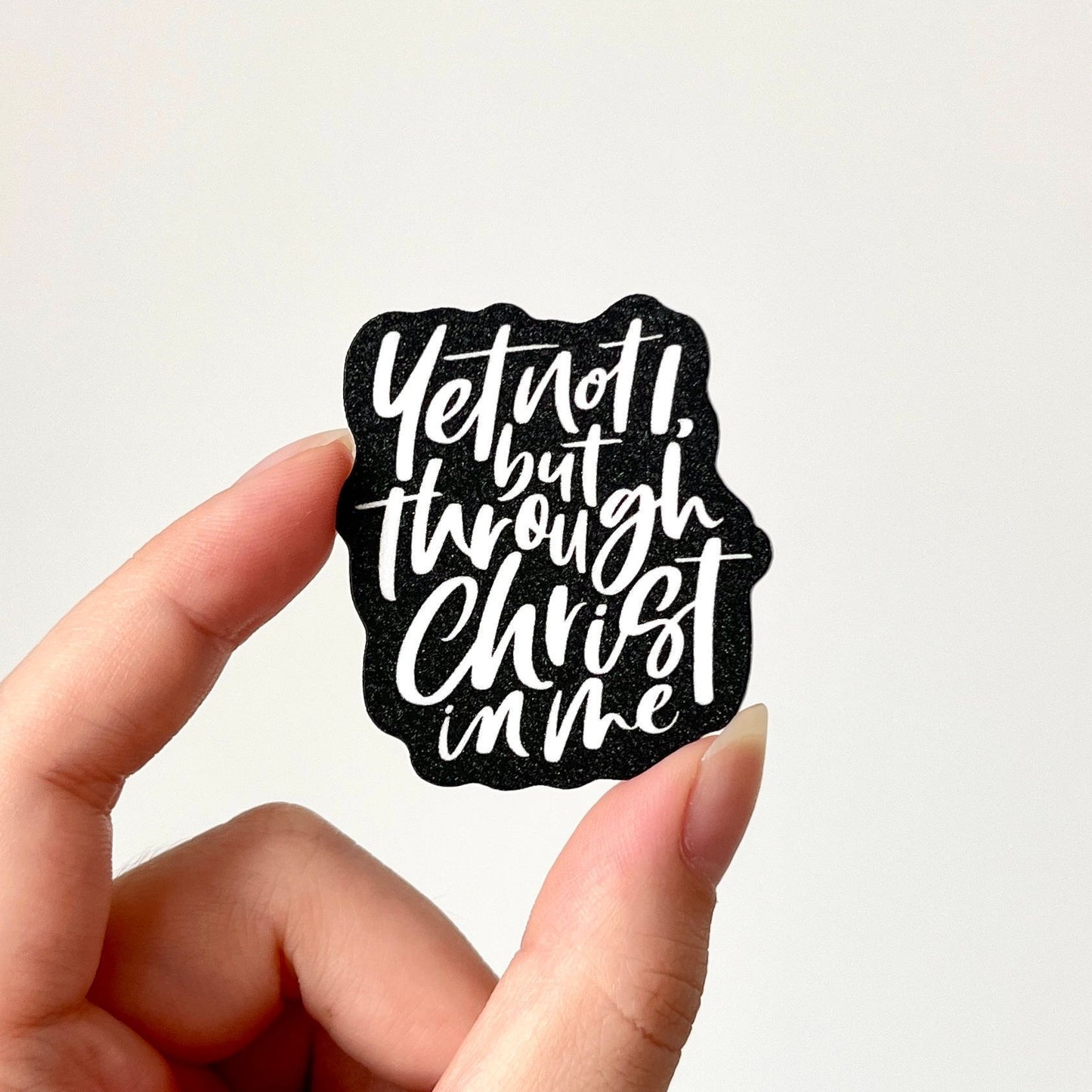 Yet Not I Stickers (Matte Glitter)