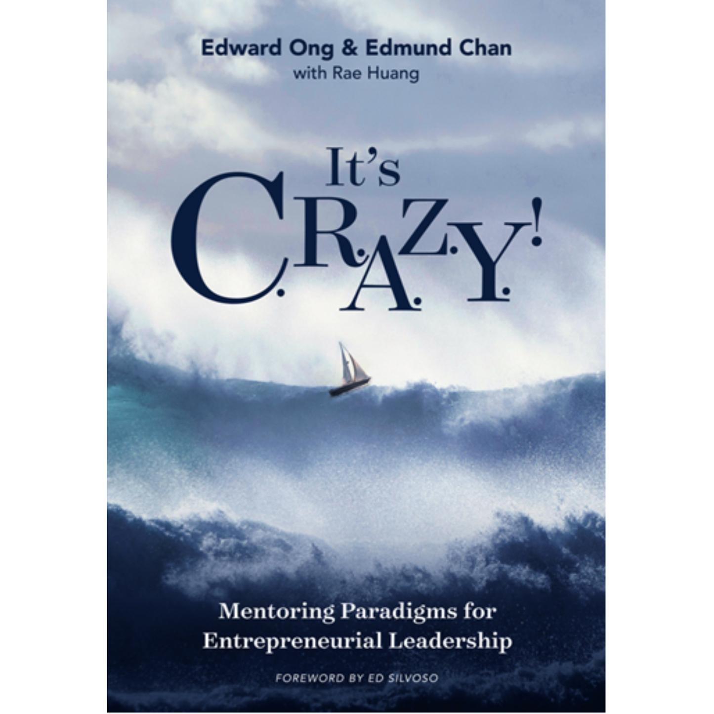 IT'S C.R.A.Z.Y.!: Mentoring Paradigms For Entrepreneurial Leadership
