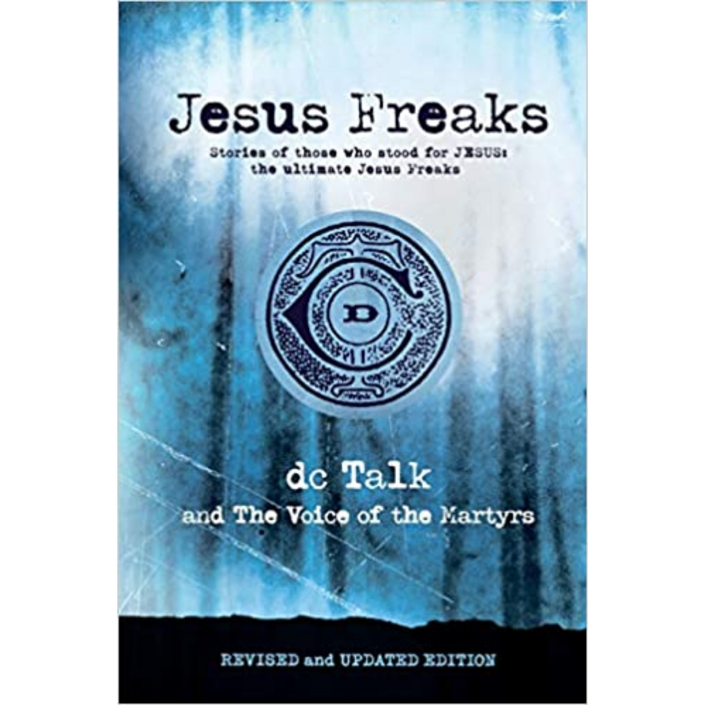 Jesus Freaks (Updated)