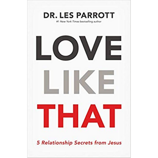 Love Like That-5 Relationship Secrets From Jesus