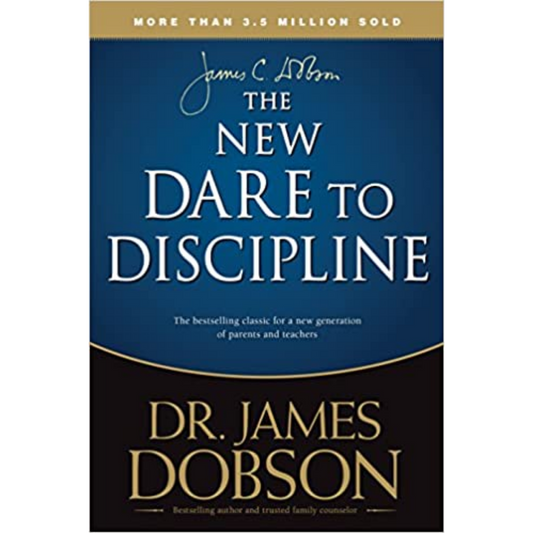 The New Dare To Discipline