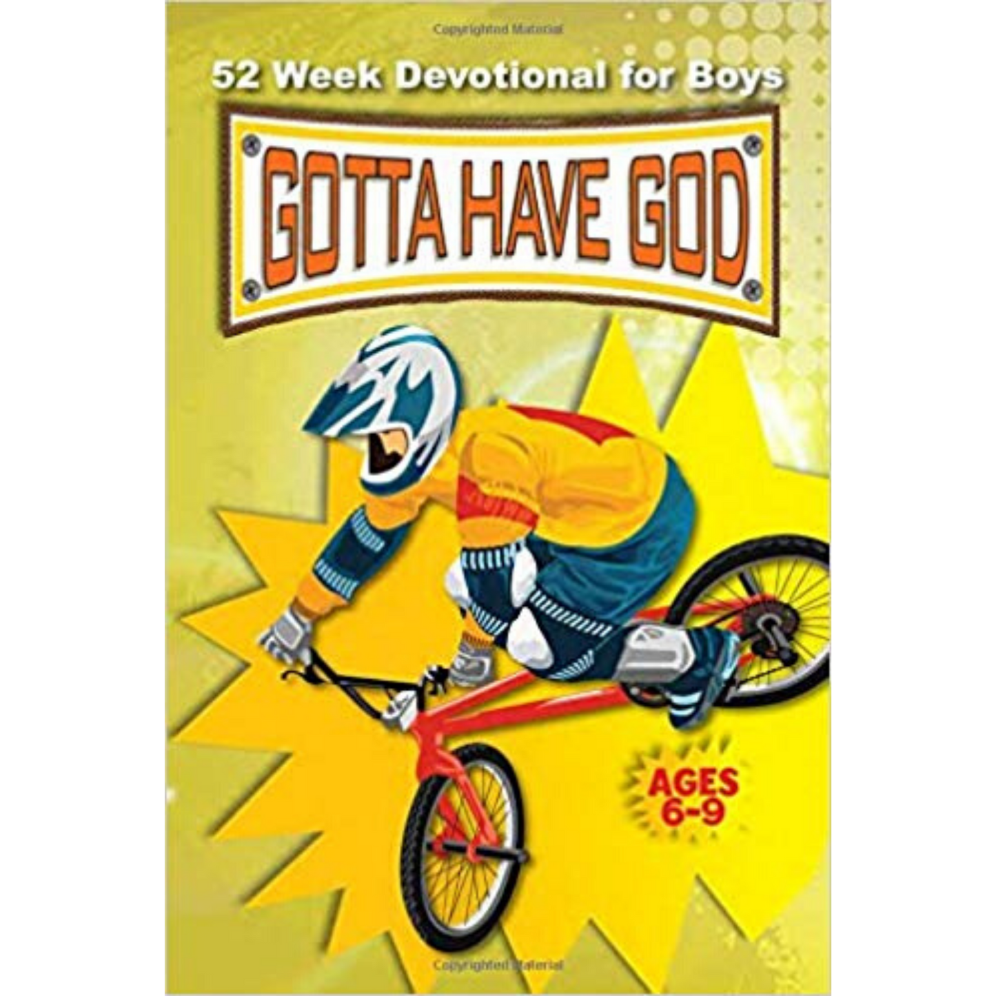 Gotta Have God-52 Week Devotional For Boys/Ages6-9