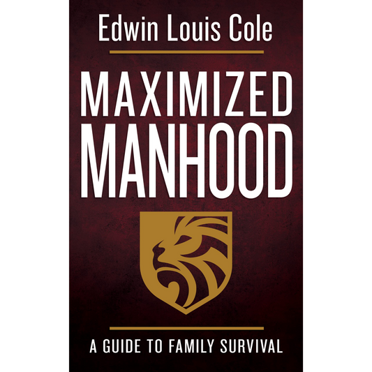 Maximized Manhood-Revised Version