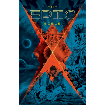 The Epic Bible - God’s Story from Eden to Eternity