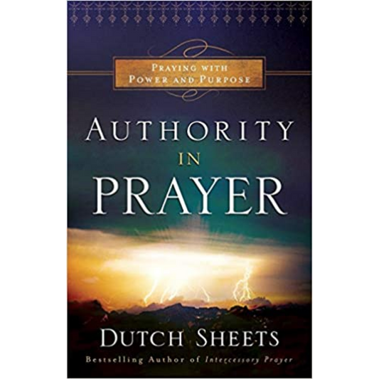 Authority In Prayer-Revised Edition
