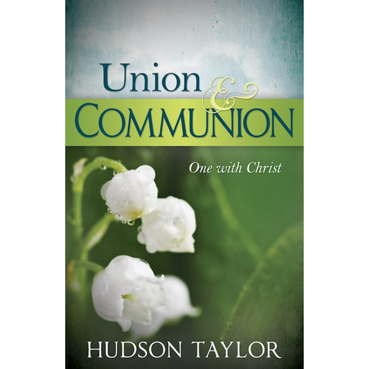 Union & Communion-One With Christ