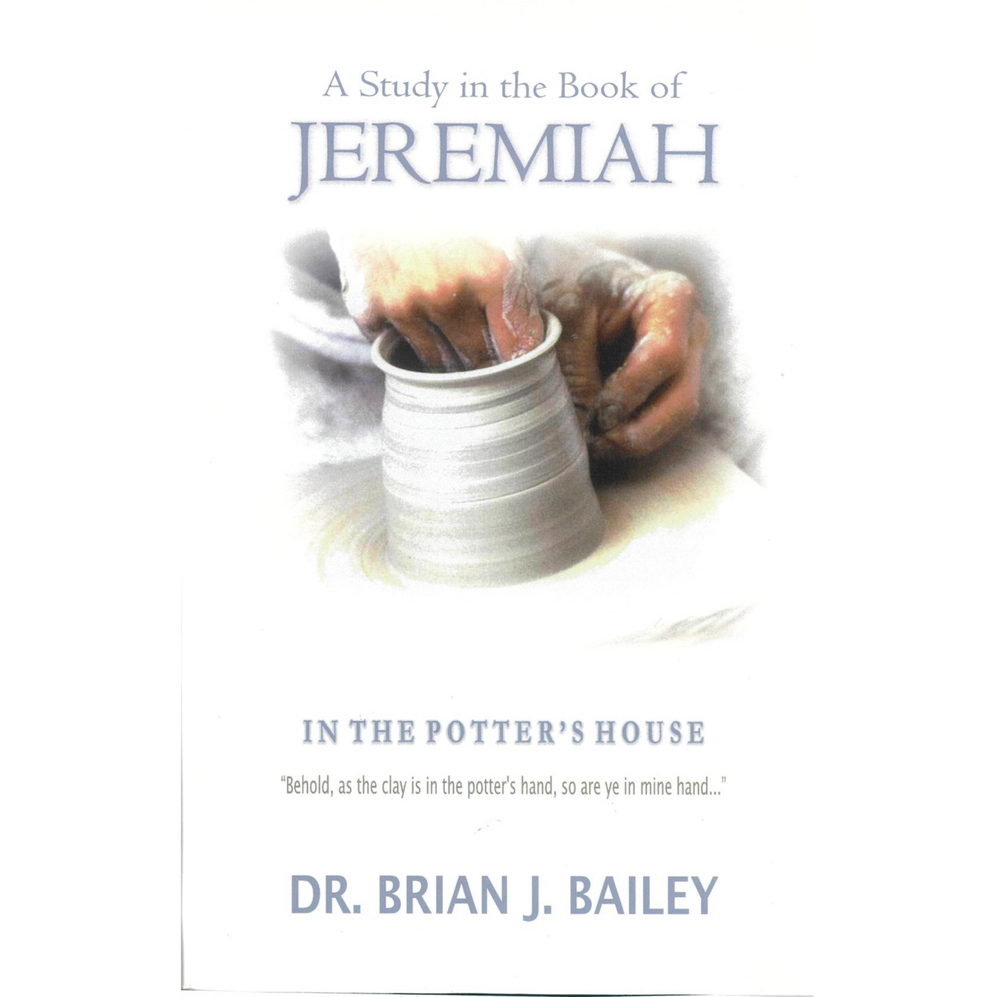 A Study In The Book Of Jeremiah