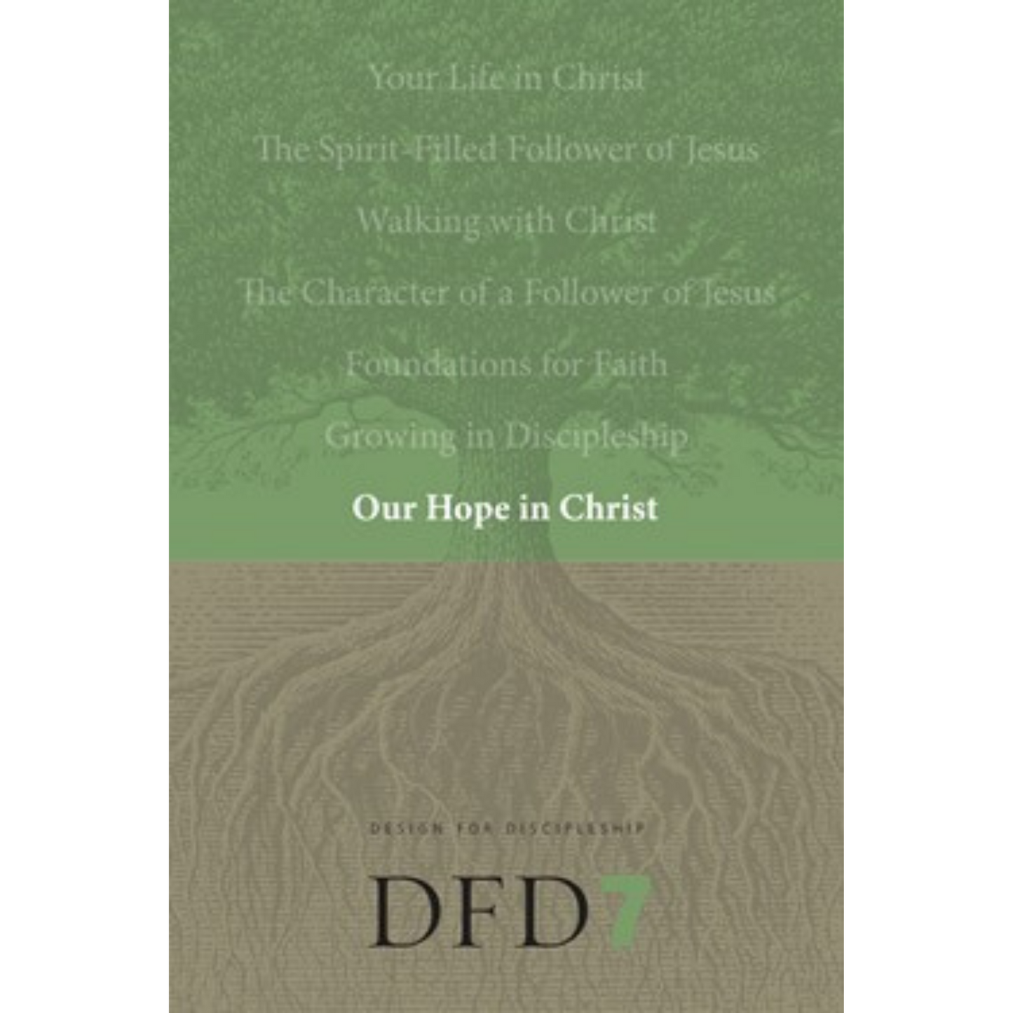 DFD 7-Our Hope In Christ