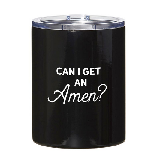 Stainless Steel Tumbler - Can I Get An Amen (#G4177)