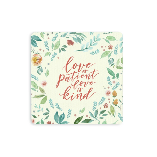 Wooden Coaster - Love Is Patient Love Is Kind