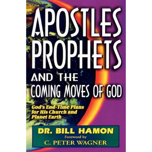 Apostles, Prophets and the Coming Moves of God