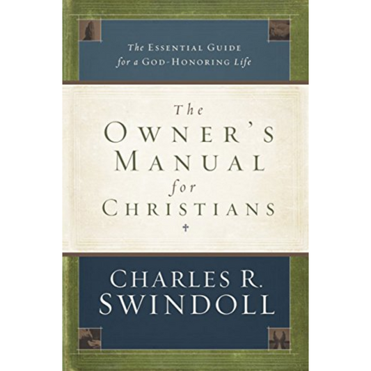 The Owners Manual For Christians