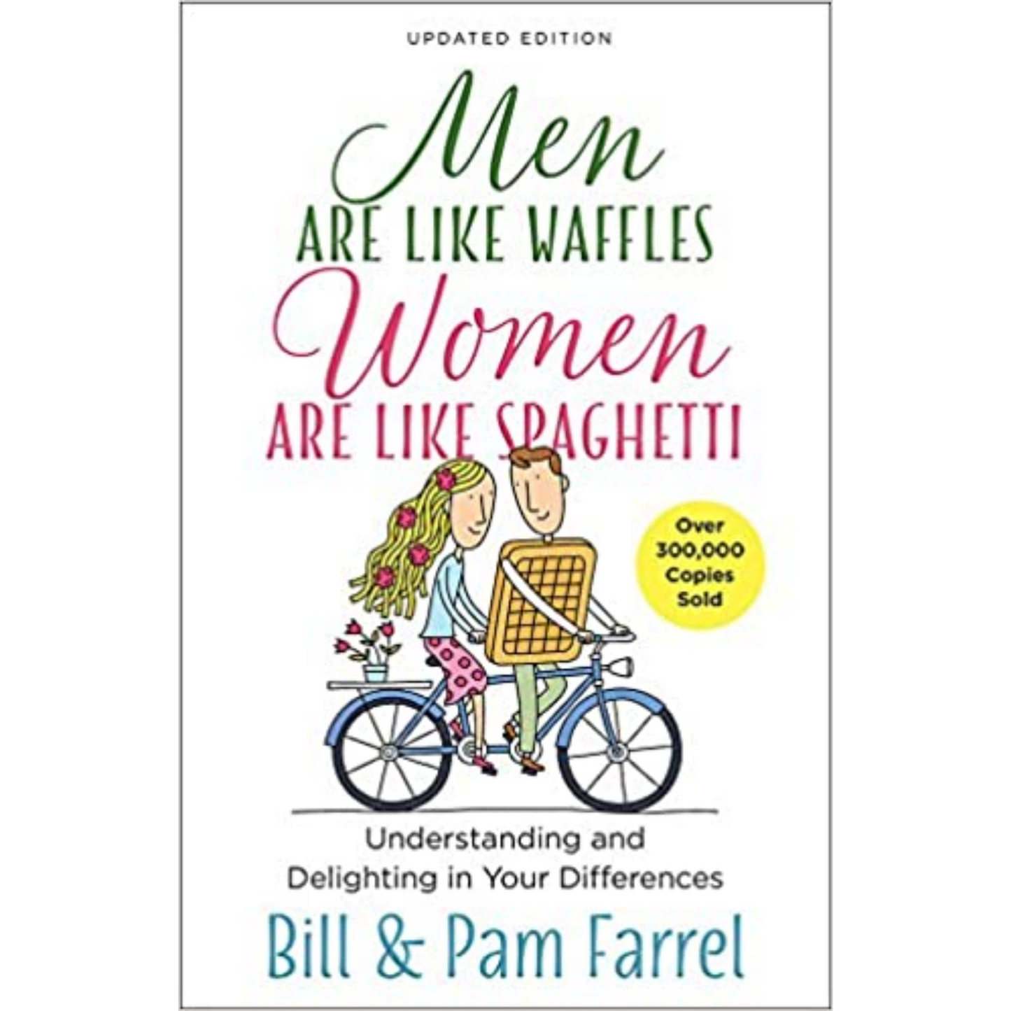 Men Are Like Waffles Women Are Like Spaghetti-Updated Ed