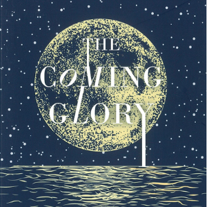 The Coming Glory by Dr. Brian Bailey - Audio Download