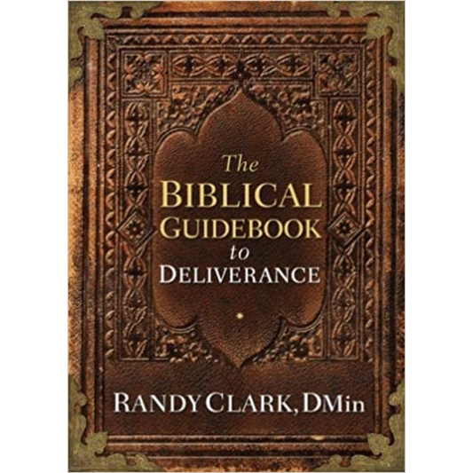 The Biblical Guidebook To Deliverance