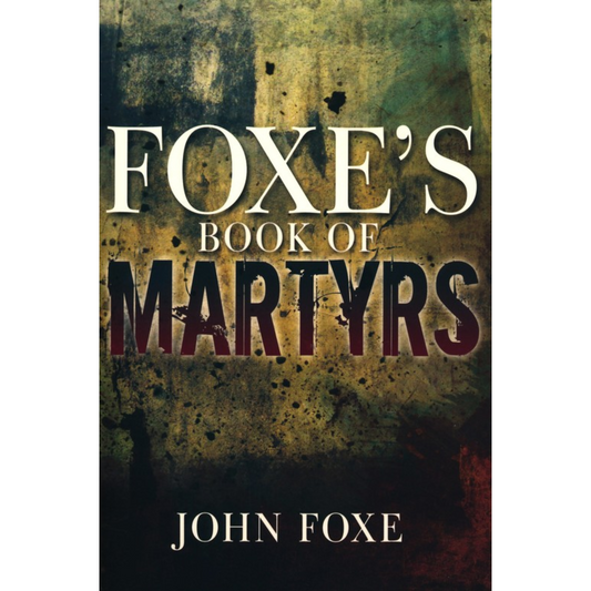 Foxes Book Of Martyrs (PB)