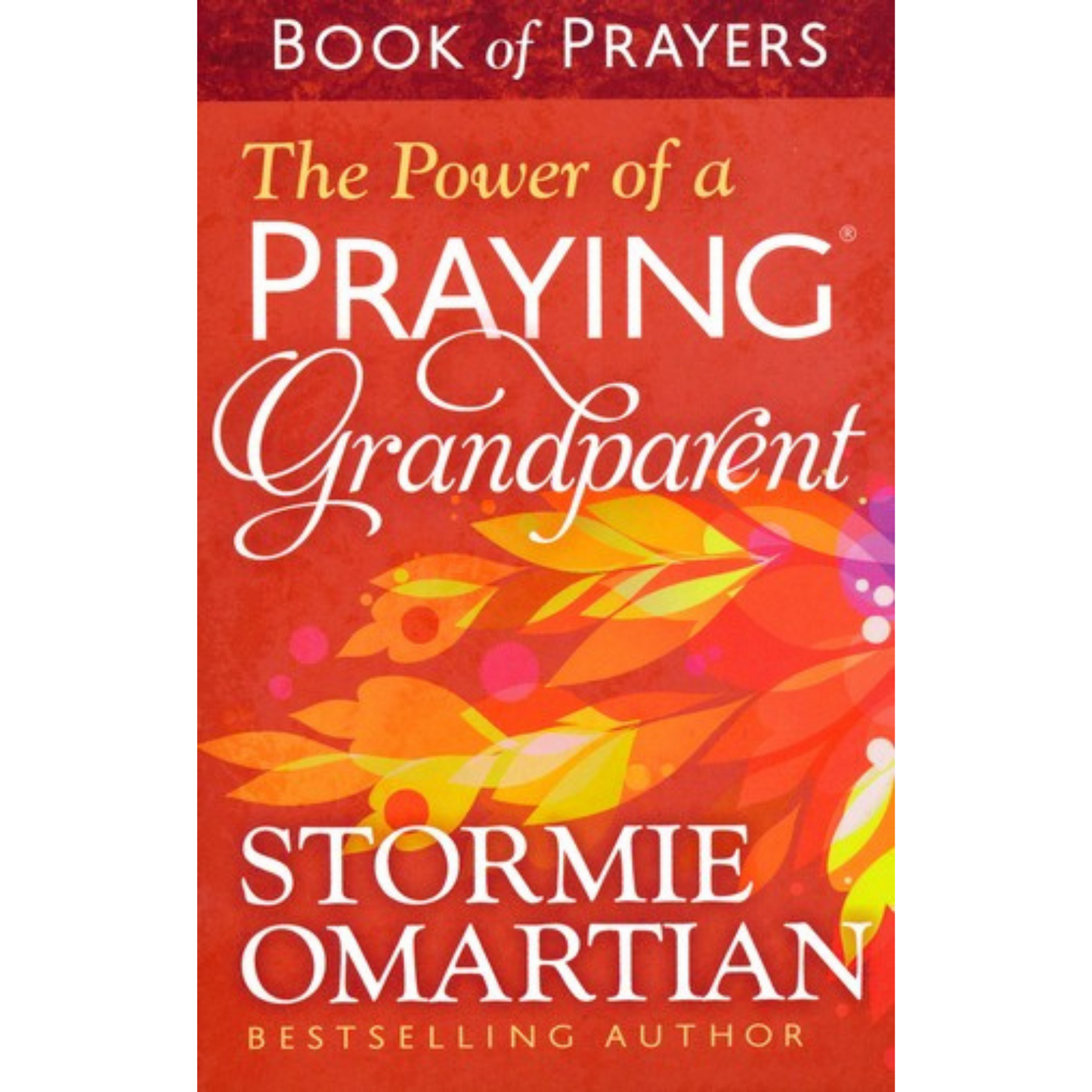 Book Of Prayers: The Power Of A Praying Grandparent