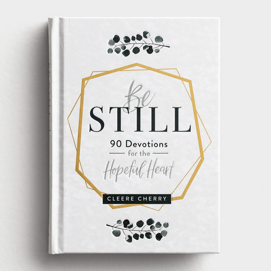 Be Still - Devotional Gift Book
