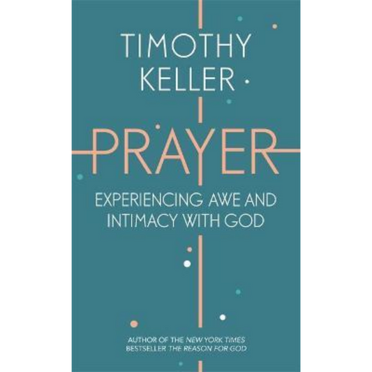 Prayer: Experiencing Awe & Intimacy With God