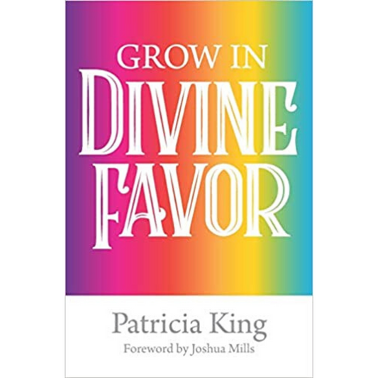 Grow in Divine Favor
