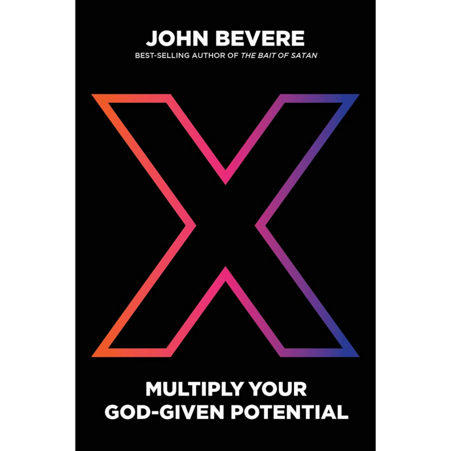 X: Multiply Your God-Given Potential