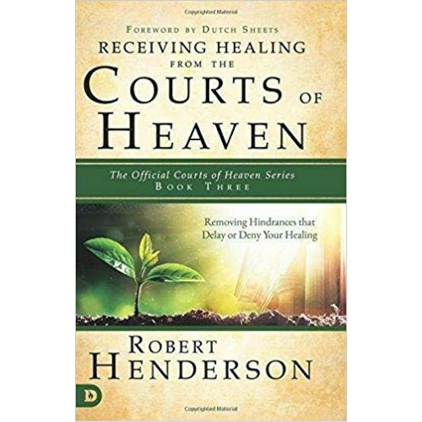 Receiving Healing From The Courts Of Heaven
