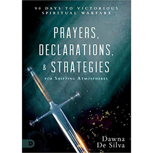 Prayers, Declarations and Strategies for Shifting Atmospheres