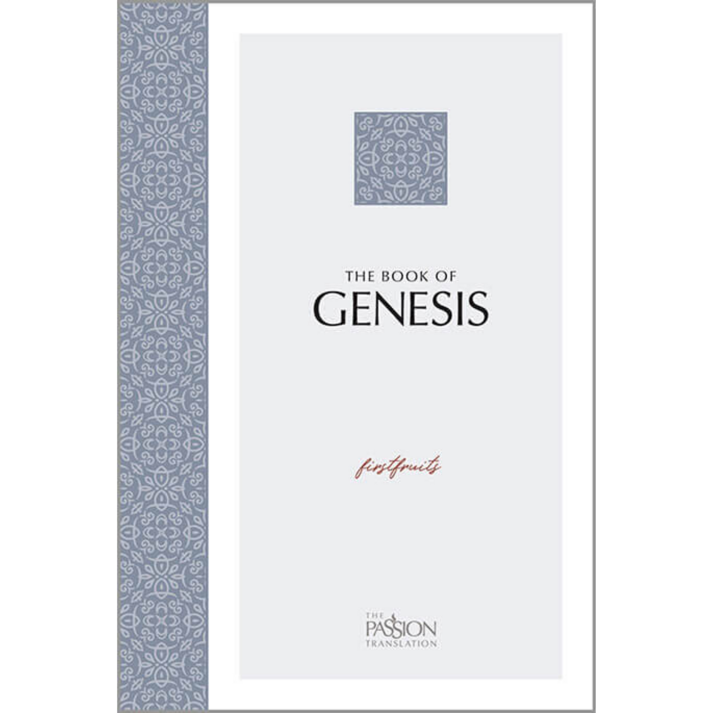 TPT: Genesis, The Firstfruits (2020 Ed)