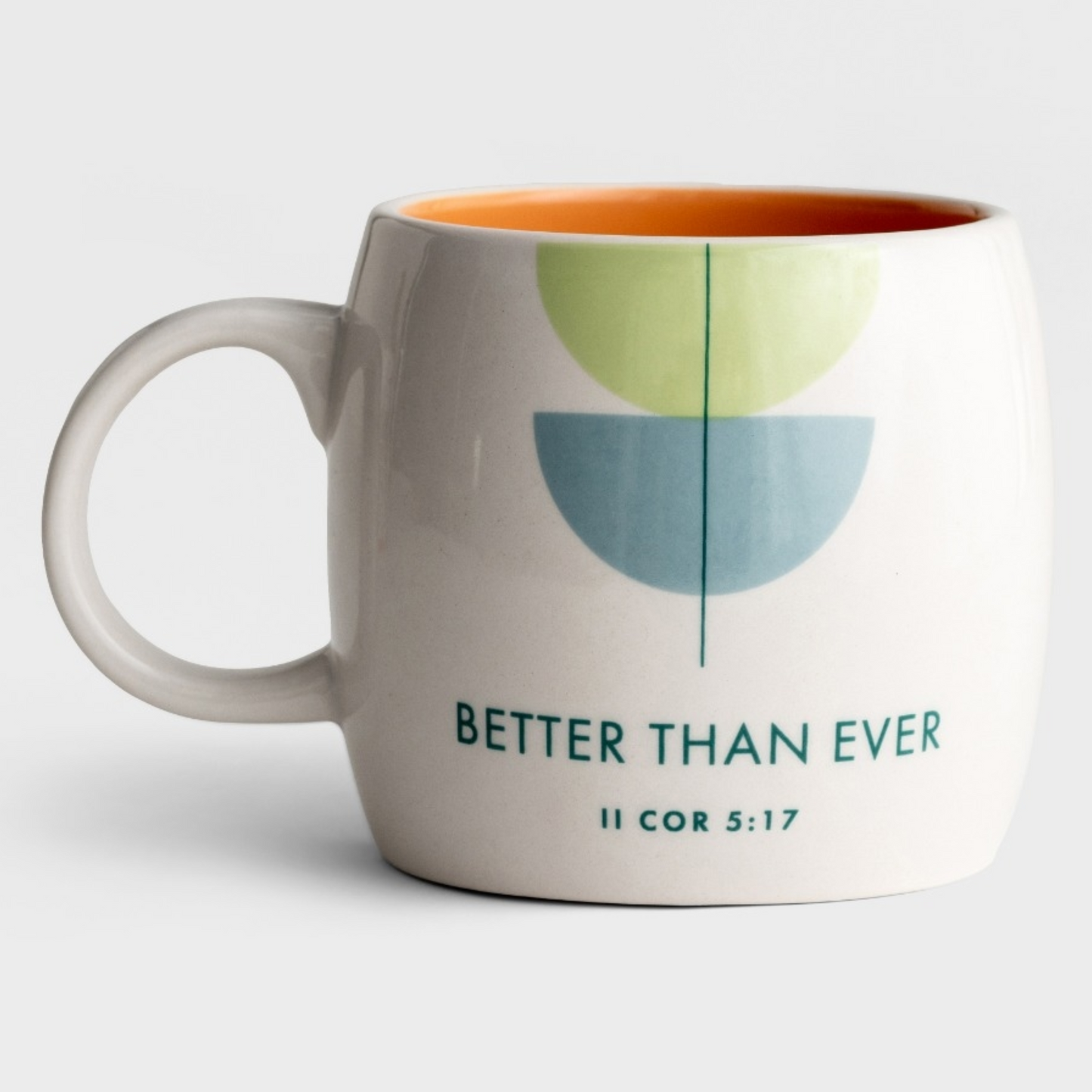 Ceramic Mug - Better Than Ever (#J9506)