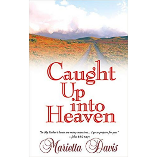 Caught Up Into Heaven