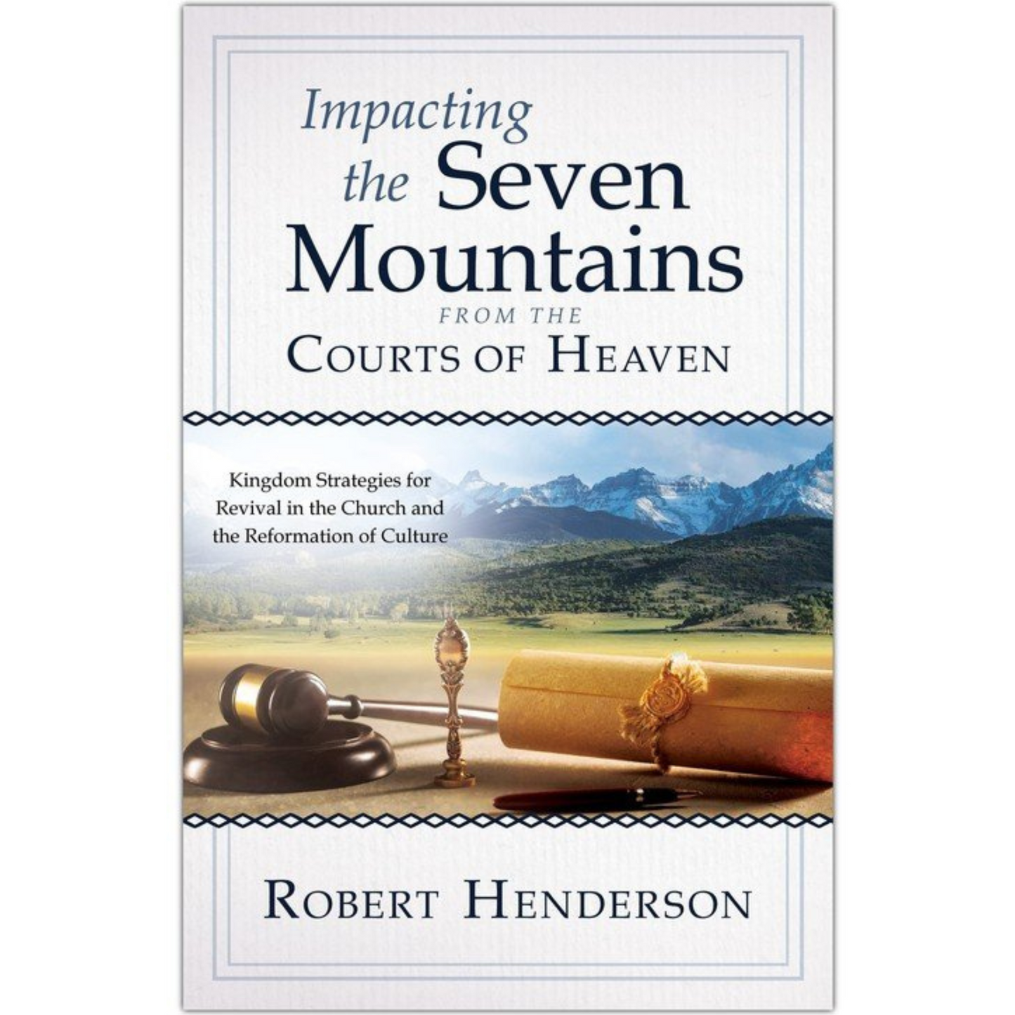 Impacting the Seven Mountains from the Courts of Heaven
