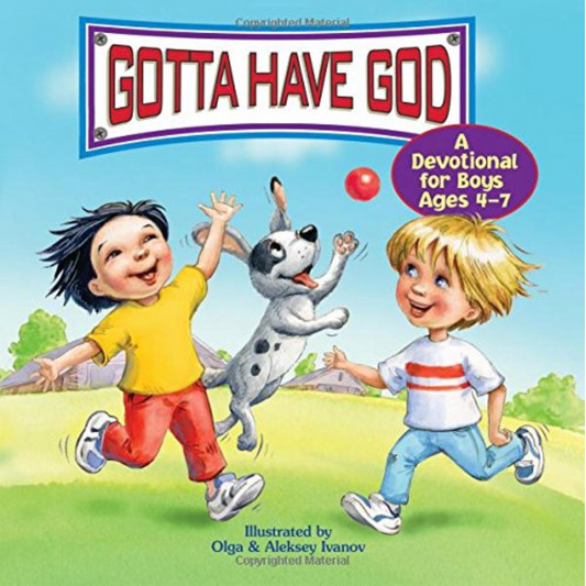 Gotta Have God Devotional - For Boys, Ages 4-7