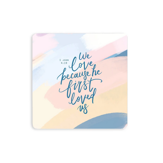 Wooden Coaster - Because He First Loved Us