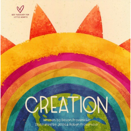 Creation - Big Theology for Little Hearts