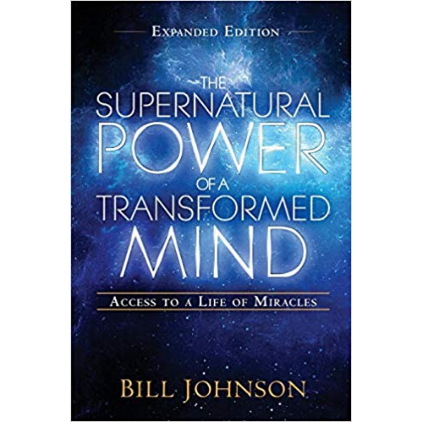 Supernatural Power Of A Transformed Mind (Expanded Edition)
