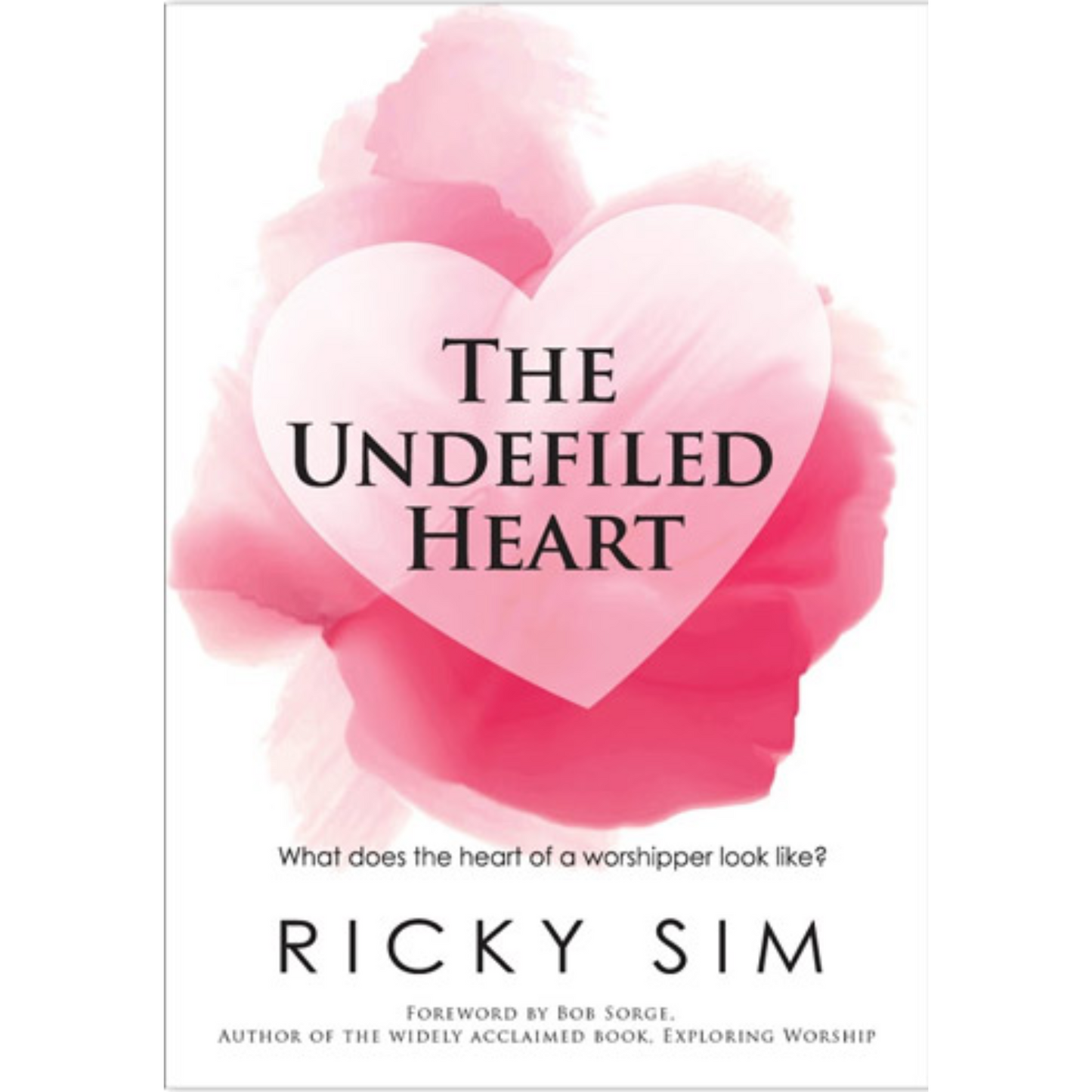 The Undefiled Heart