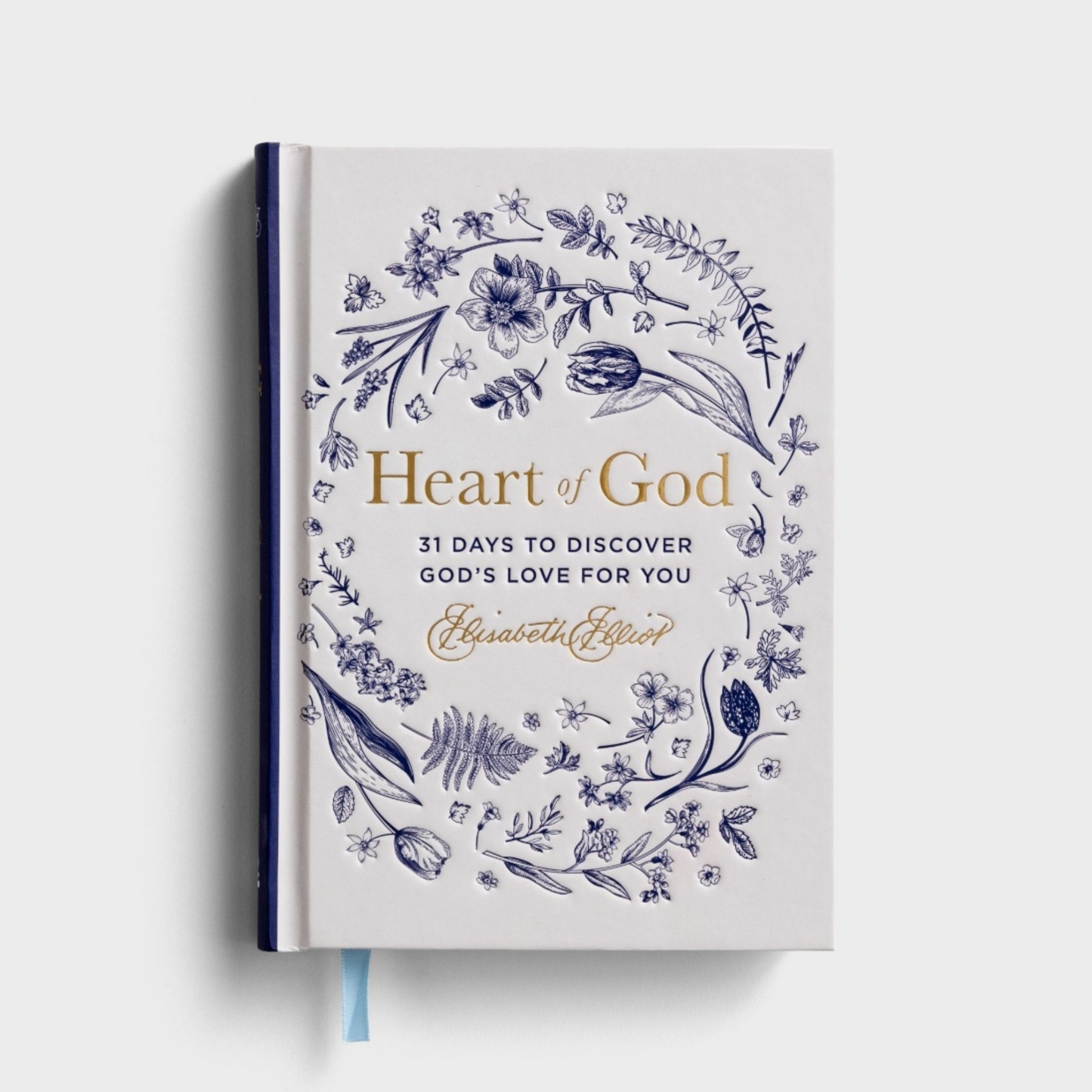 Heart of God: 31 Days to Discover God's Love for You