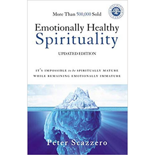 Emotionally Healthy Spirituality (Updated Edition)