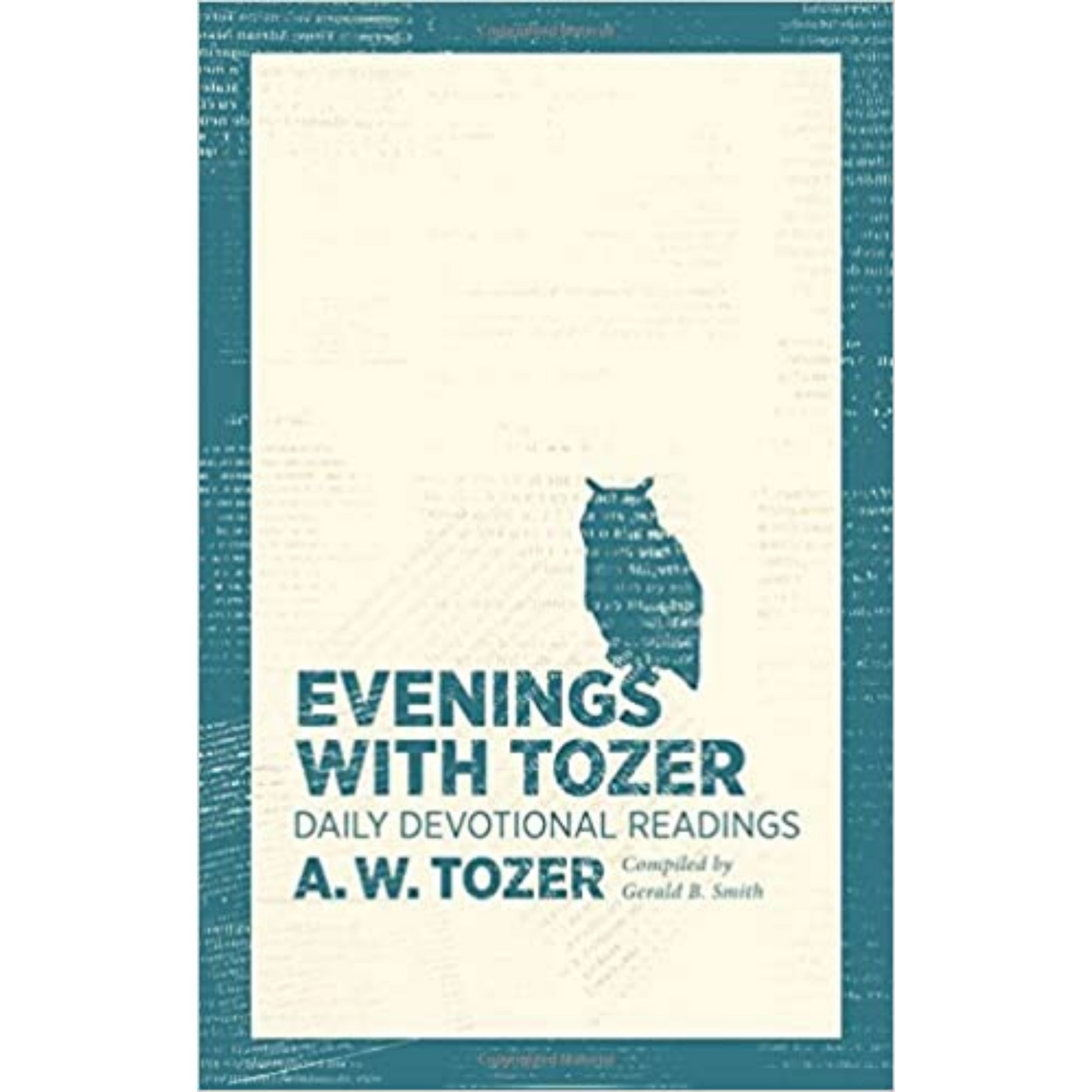 Evenings With Tozer - Daily Devotional Readings