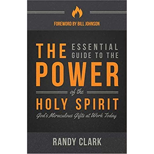 Essential Guide To The Power Of The Holy Spirit