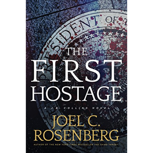 A J. B. Collins Novel, Book 2: The First Hostage